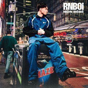 MON BÉBÉ – RnBoi