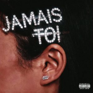 JAMAIS TOI – R2