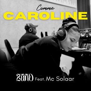 Comme Caroline – Zaho, MC Solaar
