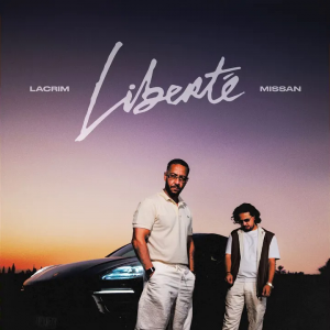 Liberté – Lacrim, Missan