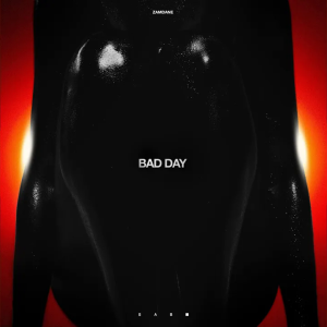 Bad Day (SABR) – Zamdane