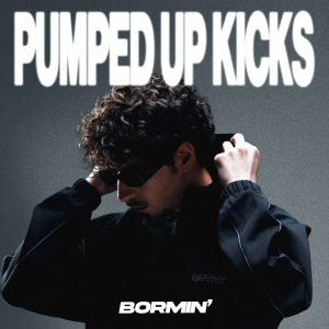 Pumped Up Kicks – Bormin&rsquo;